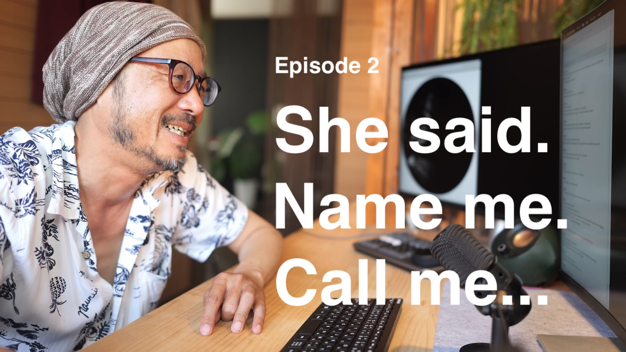 Naming an AI?｜Episode 2: The Naming Ceremony